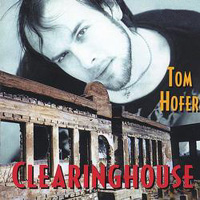 Tom Hofer - Clearinghouse - Cover