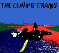 Leaving Trains - Well Down Blue Highway